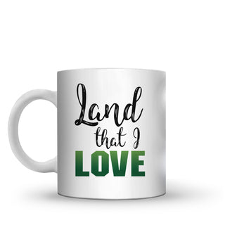 Land That I Love MUG