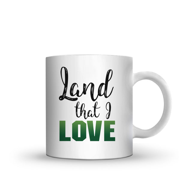 Land That I Love MUG