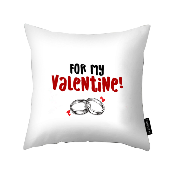 For My Valentine Pillow